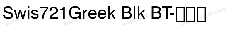 Swis721Greek Blk BT字体转换